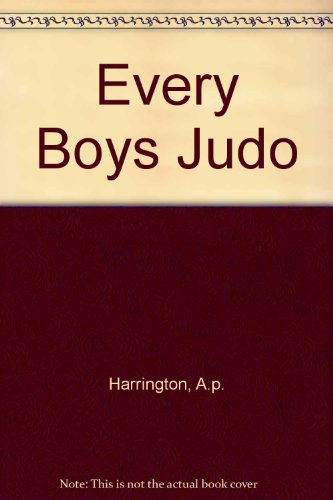 9780451064073: Every Boys Judo [Mass Market Paperback] by Harrington, A.p.