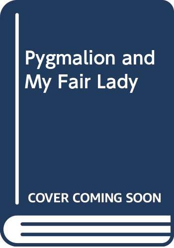 9780451064196: Pygmalion and My Fair Lady