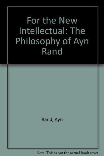 Stock image for For the New Intellectual: The Philosophy of Ayn Rand for sale by GridFreed