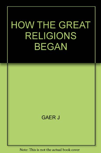 9780451065933: How the Great Religions Began