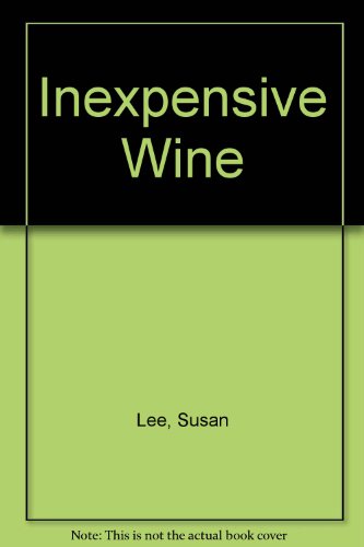 Inexpensive Wine (9780451066800) by Lee, Susan