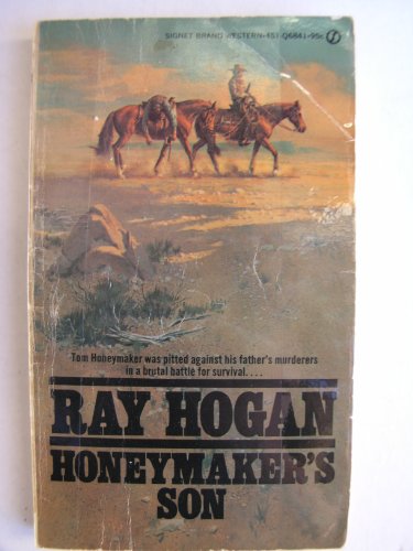 Honeymaker's Son (9780451068415) by Ray Hogan