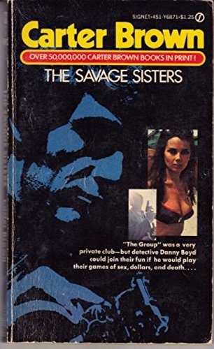 Savage Sisters (9780451068712) by Carter Brown