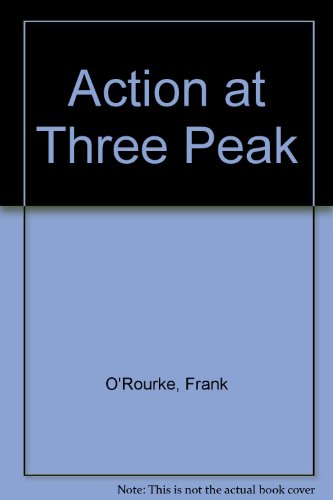 9780451069061: Action at Three Peak