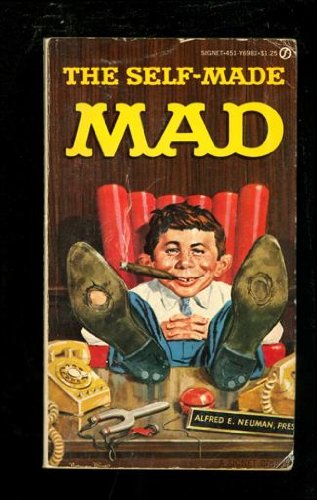 The Self-Made Mad (9780451069818) by Gaines, William M.