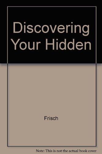 Discovering Your Hidden (9780451069948) by Frisch