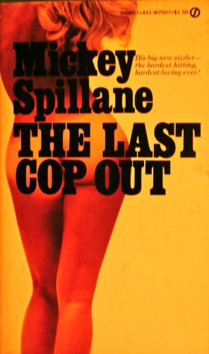 The Last Cop Out (9780451070074) by Spillane, Mickey