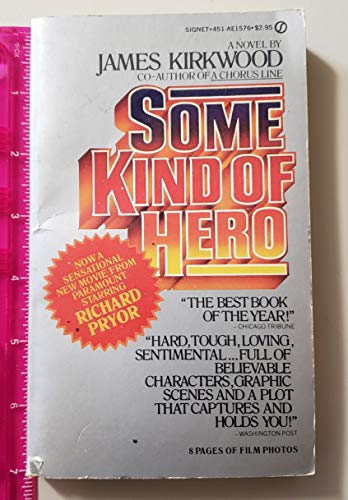 9780451071422: Some Kind of Hero [Mass Market Paperback] by Kirkwood, James