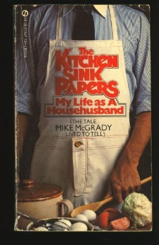 The Kitchen Sink Papers (9780451072122) by Mike McGrady