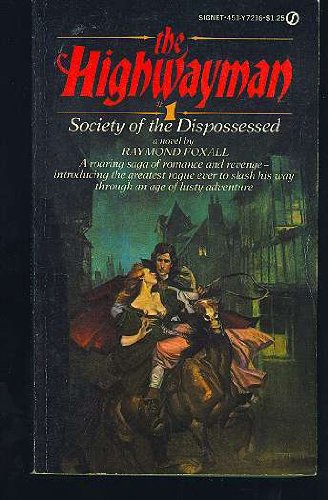 Stock image for Highwayman 1: Society Of The Dispossessed (Highwayman) for sale by Tacoma Book Center
