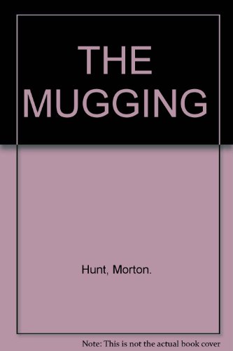 Mugging (9780451072429) by Hunt, Morton M.