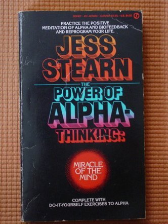 9780451072788: The Power of Alpha-thinking: Miracle of the Mind