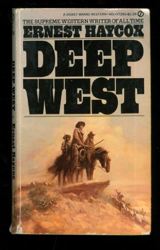 Deep West - Ernest Haycox