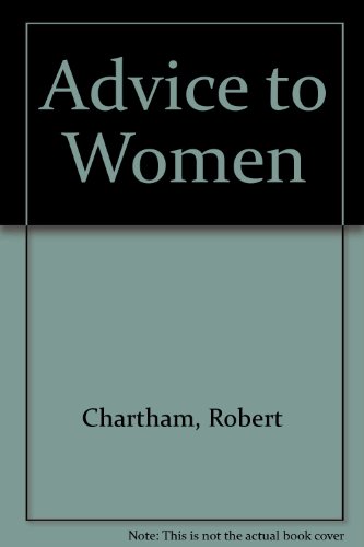 Stock image for ADVICE TO WOMEN for sale by Ed Buryn Books