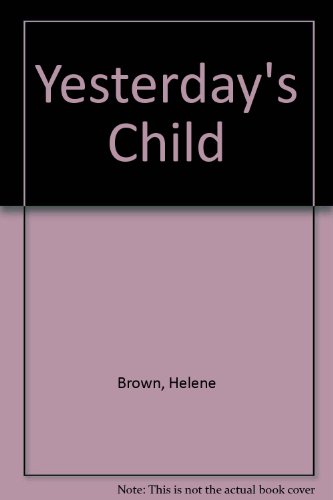 9780451073532: Title: Yesterdays Child