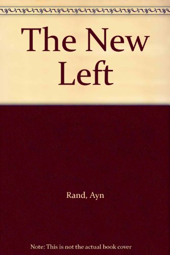 The New Left (9780451073587) by Rand, Ayn