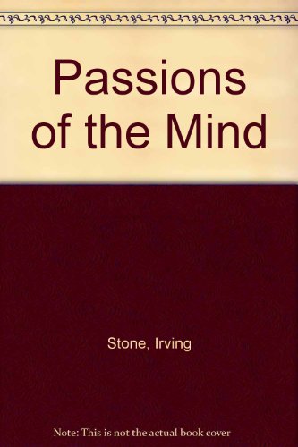 Stock image for The Passions of the Mind : A Novel of Sigmund Freud for sale by Better World Books