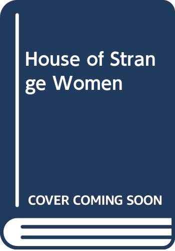 9780451074690: Title: House of the Strange Woman Signet W7469