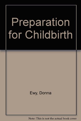 9780451074768: Title: Preparation for Childbirth