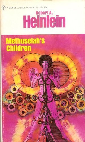 9780451075918: Methuselah's Children (Future History, Vol. 4)