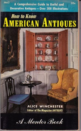 9780451076007: How to Know American Antiques
