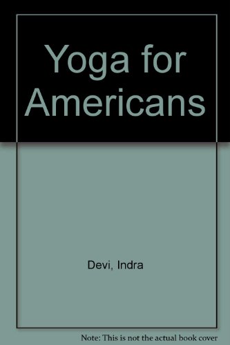 Imagen de archivo de Yoga for Americans a la venta por ThriftBooks-Dallas