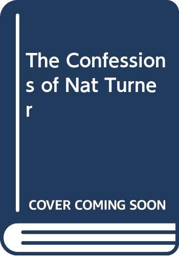 Stock image for The Confessions of Nat Turner for sale by Better World Books