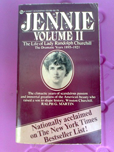 9780451078209: Jennie Volume II: The Life of Lady Randolph Churchill: The Dramatic Years 1895-1921