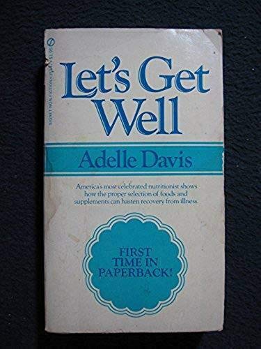 Imagen de archivo de Let's Get Well a la venta por ThriftBooks-Dallas