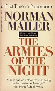 Stock image for The Armies of the Night : History as a Novel, the Novel as History for sale by Better World Books: West