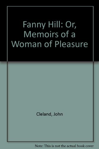 Imagen de archivo de Fanny Hill: Or, Memoirs of a Woman of Pleasure a la venta por HPB-Emerald