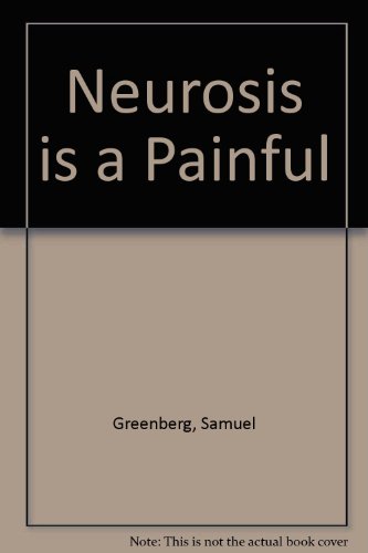 Beispielbild fr Neurosis is a Painful zum Verkauf von Wonder Book