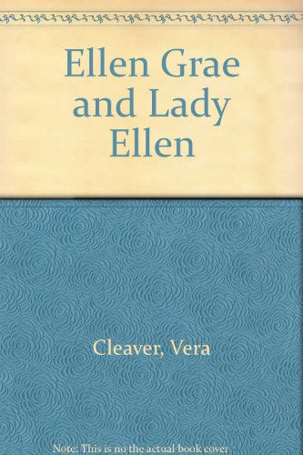 Ellen Grae and Lady Ellen (9780451079329) by Cleaver, Vera; Cleaver, Bill
