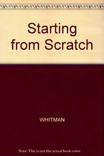 Starting from Scratch (9780451080240) by Whitman