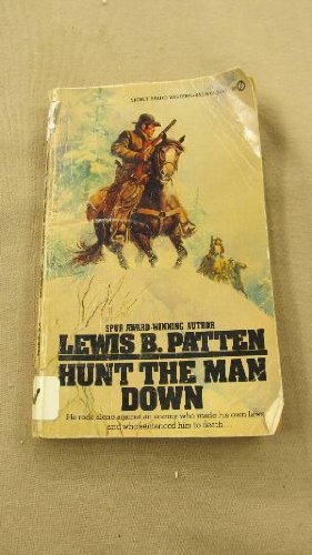 Hunt the Man Down (9780451080516) by Patten, Lewis B.