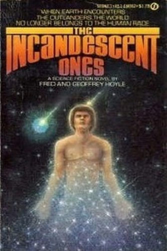 The Incandescent Ones (9780451080622) by Fred Hoyle; Geoffrey Hoyle