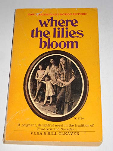 Stock image for Where the Lilies Bloom for sale by GF Books, Inc.