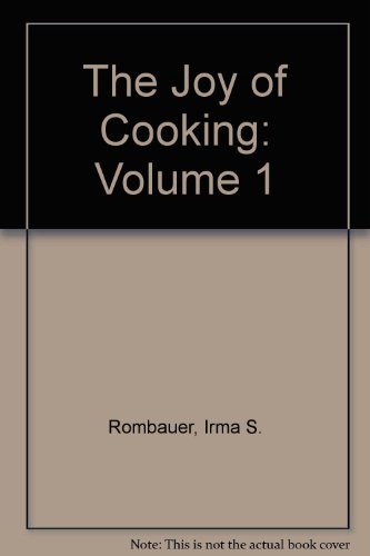 9780451080714: The Joy of Cooking: Volume 1 [Mass Market Paperback] by Rombauer, Irma S.; Be...