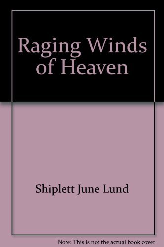 Imagen de archivo de Raging Winds of Heaven a la venta por ThriftBooks-Atlanta