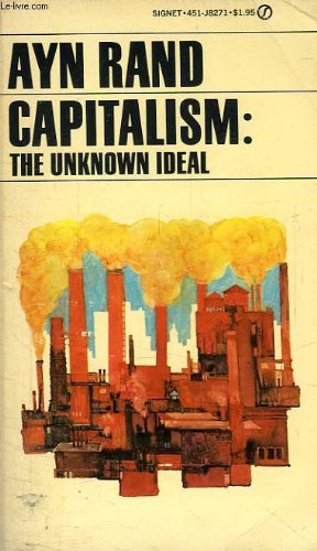 Imagen de archivo de Capitalism: The Unknown Ideal a la venta por ThriftBooks-Dallas