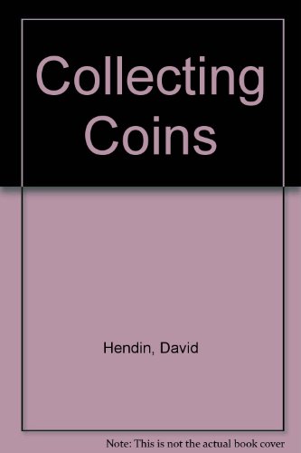 Collecting Coins (9780451084057) by Hendin, David