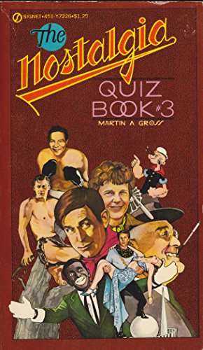 Nostalgia Quiz Book 3 (9780451084125) by Gross, Martin L.