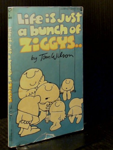 Beispielbild fr Life Is Just a Bunch of Ziggys . zum Verkauf von Wonder Book