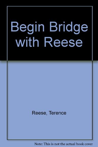 Begin Bridge with Reese (9780451084781) by Reese, Terence