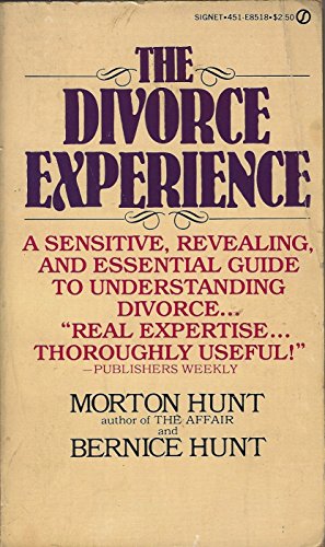 The Divorce Experience (9780451085184) by Morton Hunt; Bernice Hunt