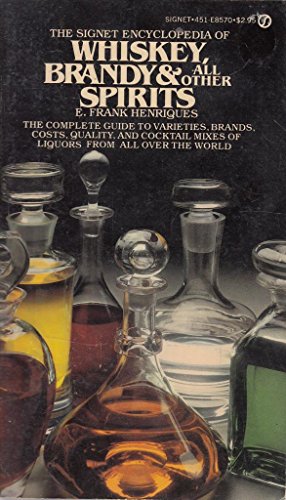 Imagen de archivo de Signet Encyclopedia of Whiskey, Brandy and All Other Spirits a la venta por Better World Books