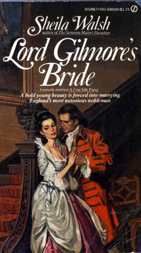 Lord Gilmore's Bride (9780451086006) by Walsh, Sheila