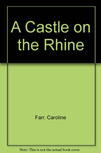 Beispielbild fr A Castle on the Rhine zum Verkauf von ThriftBooks-Atlanta