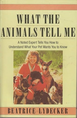 9780451087041: Title: What the Animals Tell Me