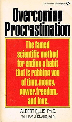 Beispielbild fr Overcoming Procrastination: Or How to Think and ACT Rationally in Spite of Life's Inevitable Hassles zum Verkauf von ThriftBooks-Dallas